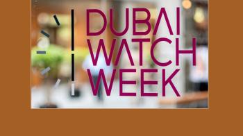 "Classic and Contemporary" - Dubai Watch Week