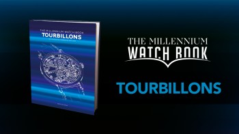 Win a Millennium Watch Book Tourbillons - The Millennium Watch Book