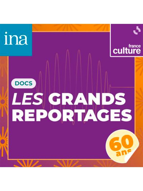 ‘Les Grands Reportages’ on Radio France Internationale © Radio France Internationale