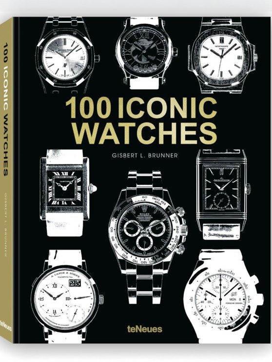 100 Iconic Watches © Gisbert L. Brunner